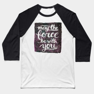 May The Force Be With You - Magenta Baseball T-Shirt